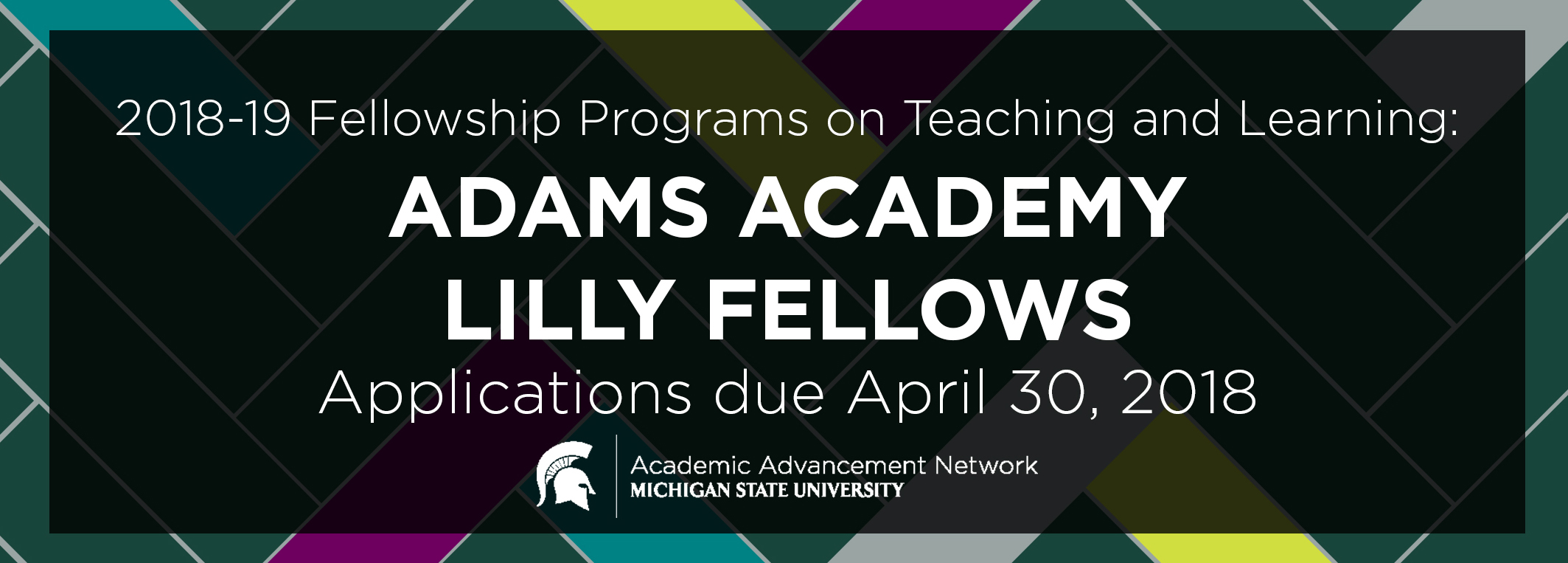 Promotional Image for Fellowship Programs on Teaching and Learning: Adams Academy and Lilly Fellows. Applications due April 30, 2018.
